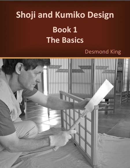 Shoji and Kumiko Design: Book 1 The Basics by Desmond King