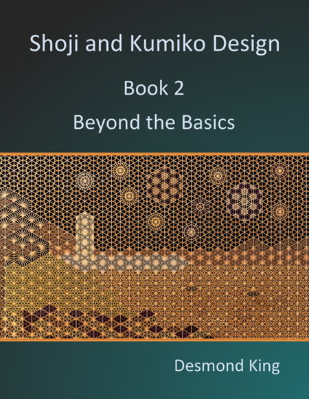 Shoji and Kumiko Design: Book 2 Beyond the Basics